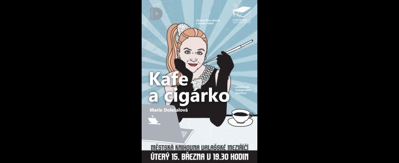 Obrázek článku Pozvánka na LiStOVáNí: Marie Doležalová – Kafe a cigárko