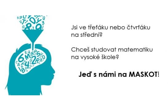 Obrázek aktuality MAtematický Seznamovací Kurz prO maTuranty (MASKOT)